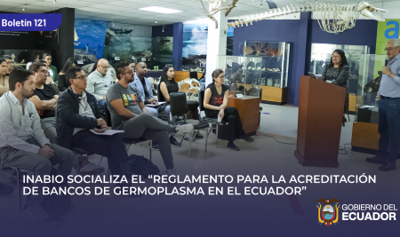 INABIO socializa el “Reglamento para la Acreditación de Bancos de Germoplasma en el Ecuador”