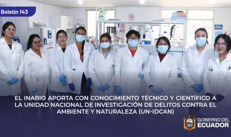 El INABIO aporta con conocimiento técnico y científico a la Unidad Nacional de Investigación de Delitos Contra el Ambiente y Naturaleza (UN-IDCAN)